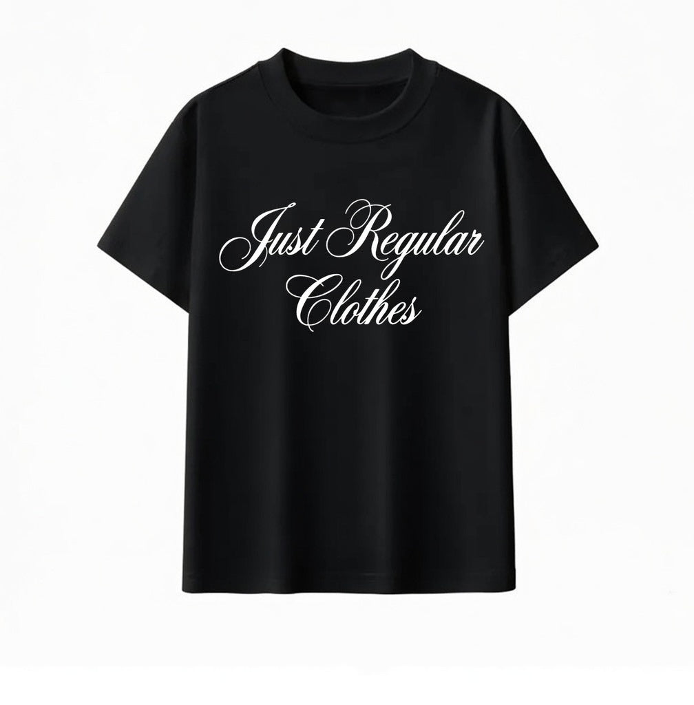 Just Regular T-Shirt
